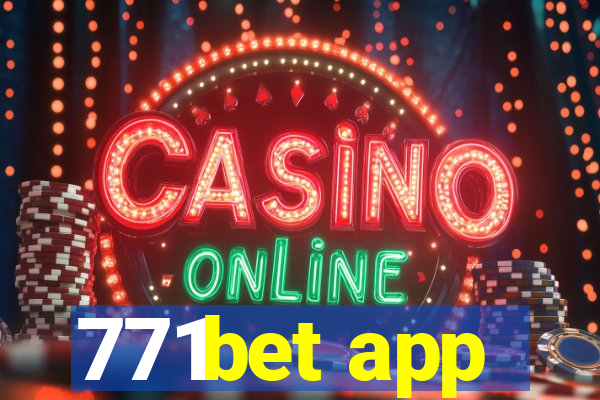 771bet app