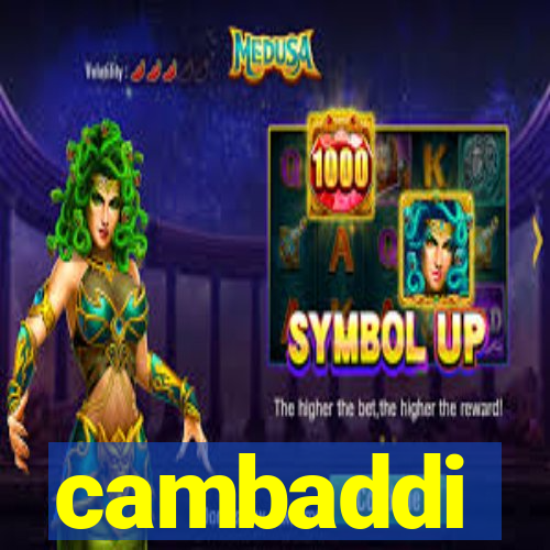 cambaddi