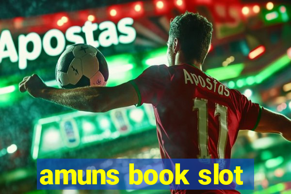 amuns book slot