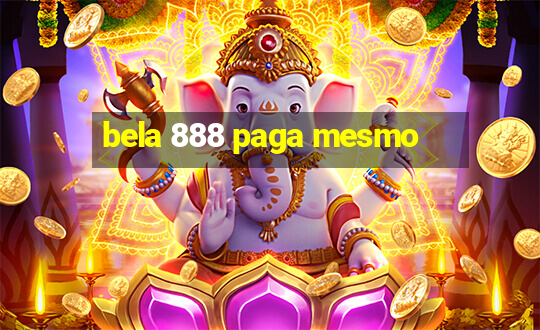 bela 888 paga mesmo