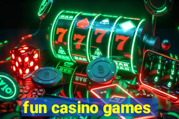 fun casino games