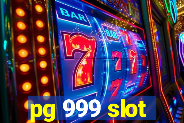 pg 999 slot