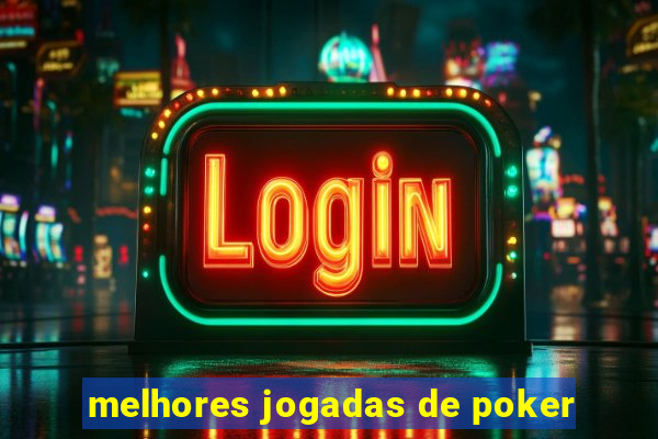 melhores jogadas de poker