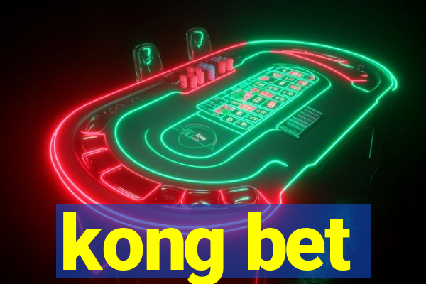 kong bet