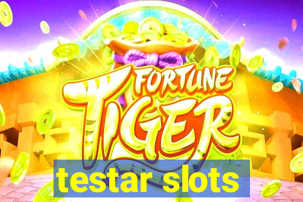 testar slots