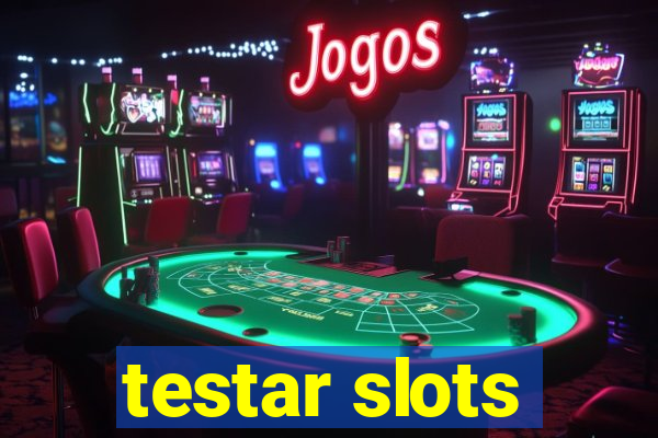 testar slots