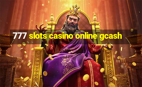 777 slots casino online gcash