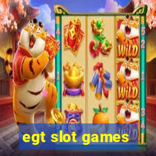 egt slot games