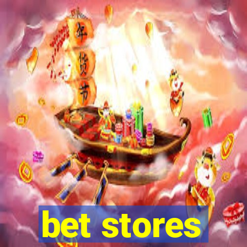 bet stores