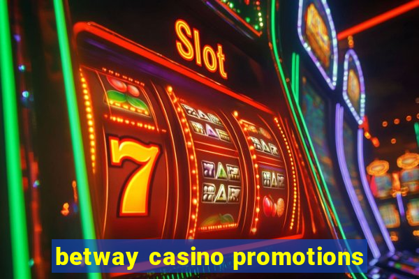 betway casino promotions