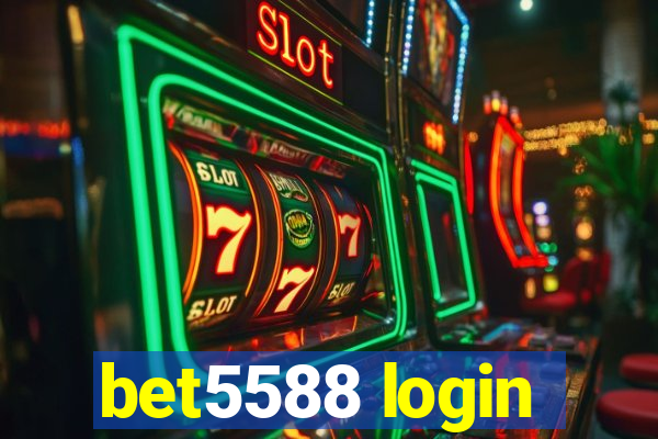 bet5588 login