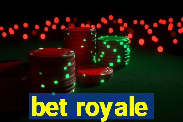 bet royale