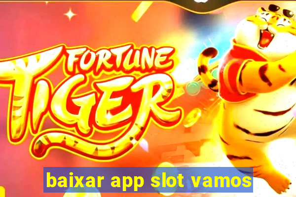 baixar app slot vamos