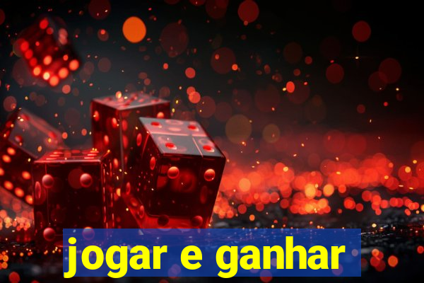 jogar e ganhar