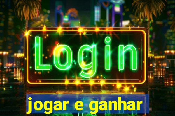 jogar e ganhar