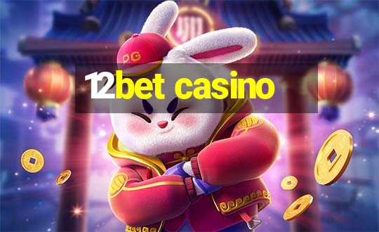 12bet casino