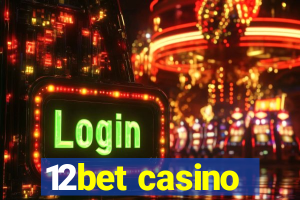 12bet casino