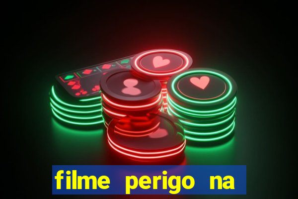 filme perigo na montanha netflix