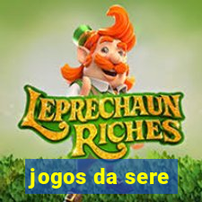 jogos da sere