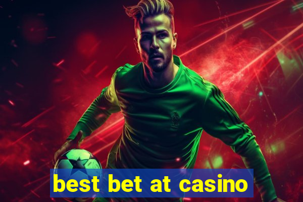 best bet at casino