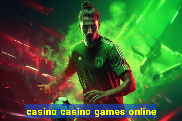 casino casino games online