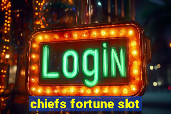 chiefs fortune slot