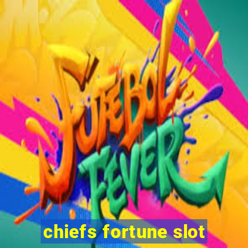 chiefs fortune slot