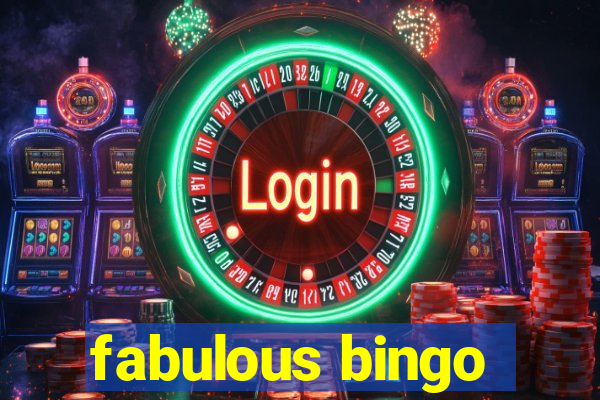 fabulous bingo