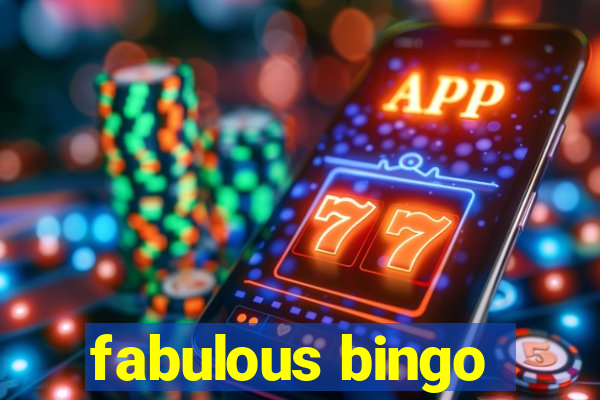 fabulous bingo