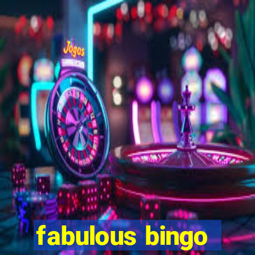 fabulous bingo