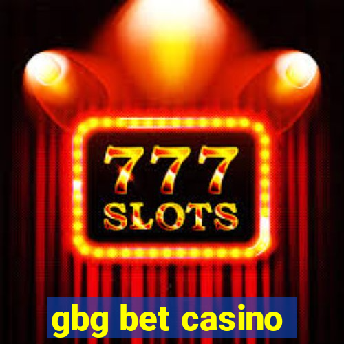 gbg bet casino