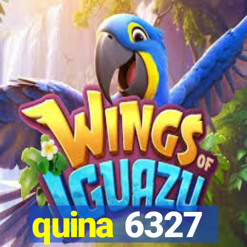 quina 6327