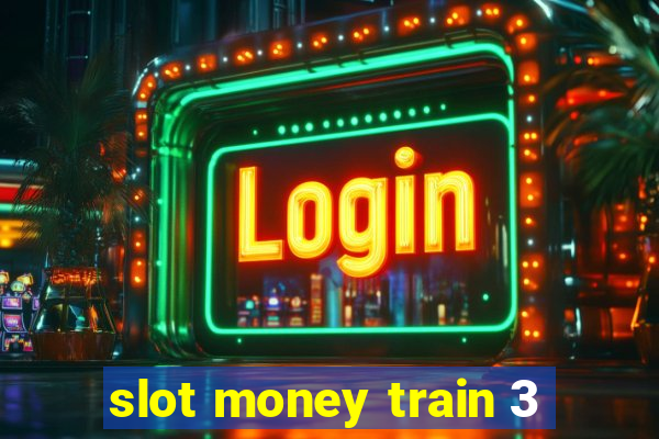 slot money train 3