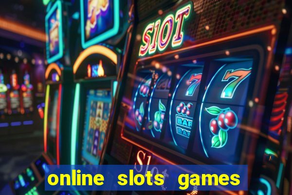 online slots games real money