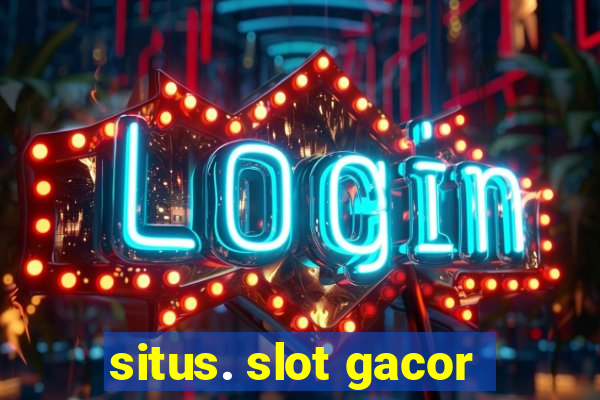 situs. slot gacor