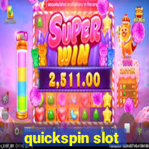 quickspin slot