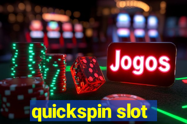 quickspin slot