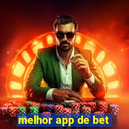 melhor app de bet