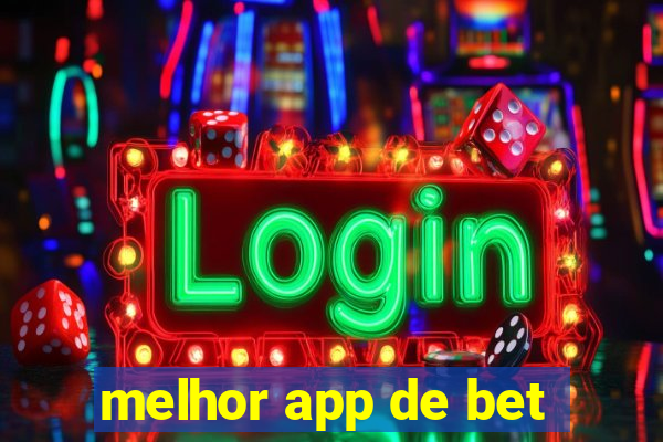 melhor app de bet