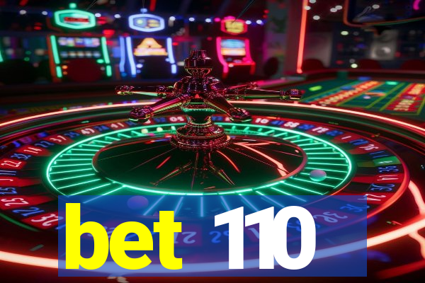 bet 110