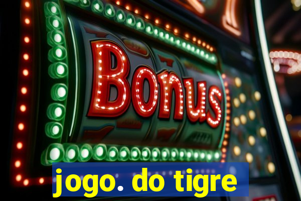 jogo. do tigre