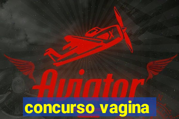 concurso vagina