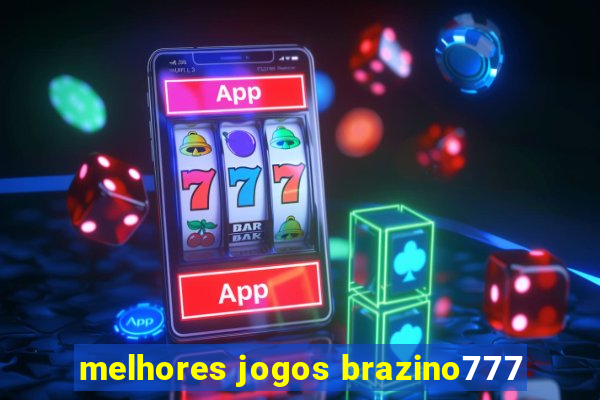 melhores jogos brazino777