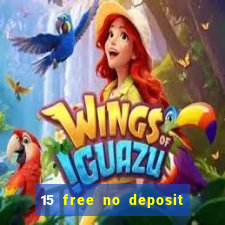 15 free no deposit casino to win real money