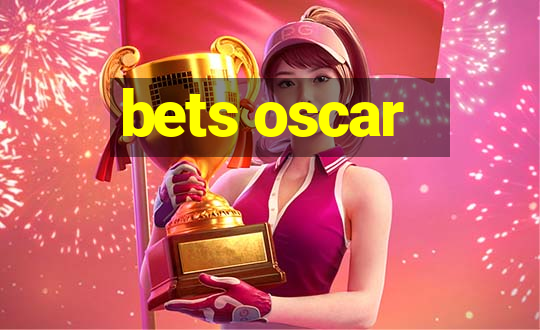 bets oscar