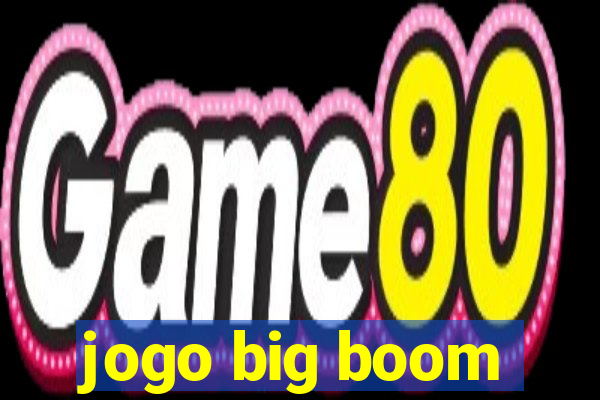 jogo big boom