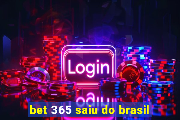 bet 365 saiu do brasil