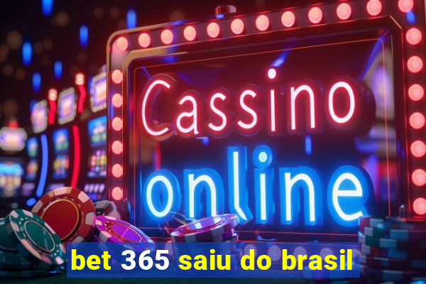 bet 365 saiu do brasil