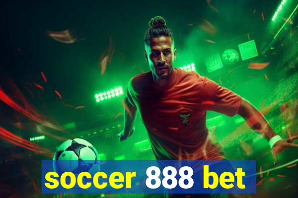 soccer 888 bet