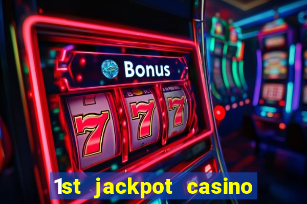 1st jackpot casino tunica ms